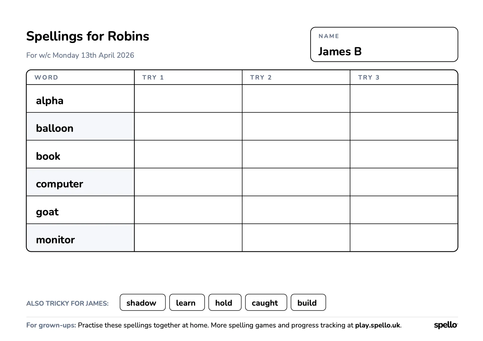 Printable weekly spelling sheet showing this week's words with try-again columns, plus a short list of words the child has been finding tricky on Spello.